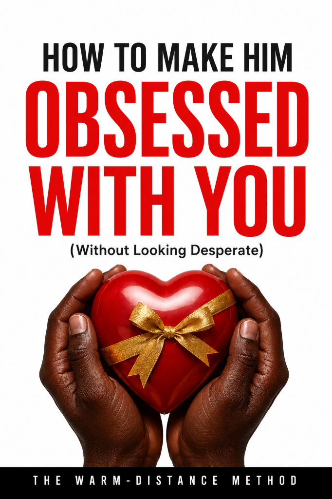 How To Make Him Obsessed With You (Without Looking Desperate) Book Cover